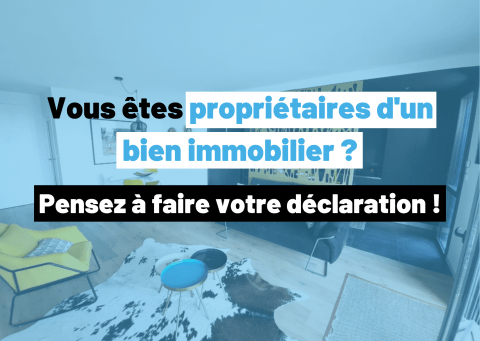 Nouvelle obligation de déclaration pour les propriétaires d'un bien immobilier en 2023 Nouvelle obligation de déclaration pour les propriétaires d'un bien immobilier en 2023